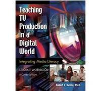 Teaching Tv Production In A Digital World Robert Kenny (Auteur)