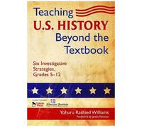 Teaching U.S. History Beyond The Textbook
