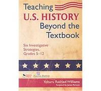 Teaching U.S. History Beyond the Textbook Yohuru Rashied Williams (Auteur)