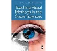 Teaching Visual Methods In The Social Sc Sal Watt, Caroline Wakefield (Auteur)