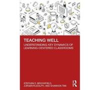Teaching Well by Tan & Shannon Kaplan Singapore & Singapore Tan Shannon Kaplan Singapore Singapore (Auteur)