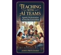 Teaching With AI Teams: Agentic Orchestration Across The Curriculum