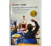 Teaching with Love & Logic: Taking Control of the