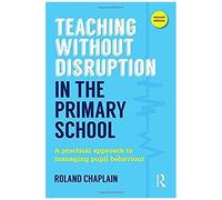 Teaching Without Disruption In The Primary School