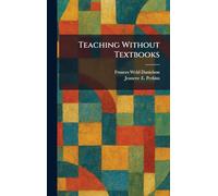Teaching Without Textbooks