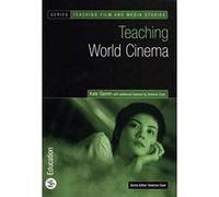 Teaching World Cinema, Bfi Teaching Film and Media Studies Kate Gamm, Vivienne Clark (Auteur)