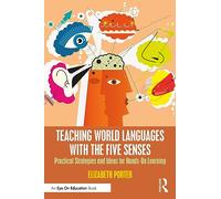 Teaching World Languages with the Five Senses