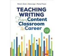 Teaching Writing From Content Classroom to Career Grades 612 - Marisol Thayre - SAGE Publications Inc - Livre en Anglais - Paperback Marisol ThayreMarisol Thayre (Auteur)