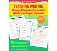 Teaching Writing Through Differentiated Instruction With Leveled Graphic Organizers, Teaching Strategies Series Mary C. McMackin, Nancy L. Witherell (Auteur)