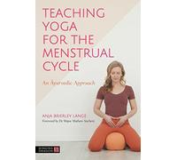 Teaching Yoga for the Menstrual Cycle
