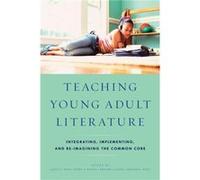 Teaching Young Adult Literature Edited by Judith A Hayn , Edited by Jeffrey S Kaplan , Edited by Amanda L Nolen , Edited by Heather A Olvey (Auteur)