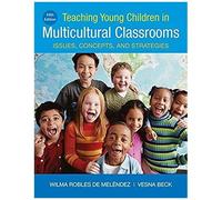 Teaching Young Children In Multicultural Classrooms: Issues, Concepts, And Strategies