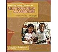 Teaching Young Children In Multicultural Classrooms: Issues, Concepts, And Strategies