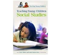 Teaching Young Children Social Studies