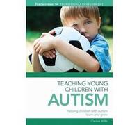 Teaching Young Children with Autism - [Livre en VO] Clarissa Ann Willis (Auteur)