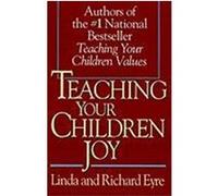 Teaching Your Children Joy Linda Eyre, Richard Eyre (Auteur)