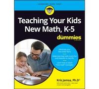 Teaching Your Kids New Math K5 For Dummies by Kris Jamsa Kris Jamsa (Auteur)