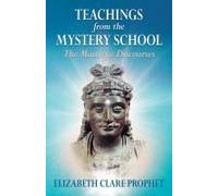 Teachings From The Mystery School - The Maitreya Discourses