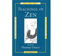 Teachings of Zen by Thomas Cleary Paperback Book