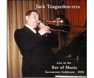 Teagarden, Jack - Live at The Bar of Music