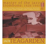 Teagarden, Jack - Master of The Jazz Trombone: 1928-1940