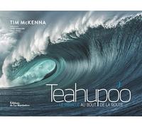 Teahupo'o: Le miracle au Bout de la Route