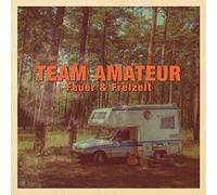 Team Amateur - Feuer und Freizeit Teil 1