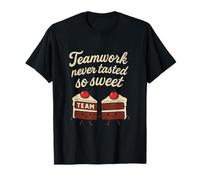 Team Awesome Le Travail d'équipe n'a jamais EU Aussi Bon goût T-Shirt