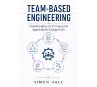 Team-Based Engineering: Collaborating on Professional Applications Using Kotlin