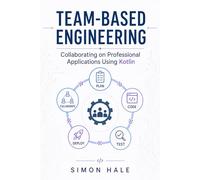 Team-Based Engineering: Collaborating on Professional Applications Using Kotlin