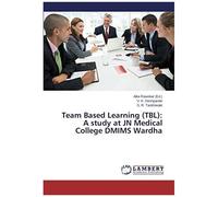 Team Based Learning (Tbl): A Study At Jn Medical College Dmims Wardha