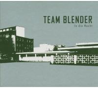 Team Blender - in Die Nacht [Import]