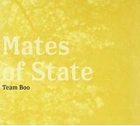 Team Boo by Mates of State (2003-09-16)