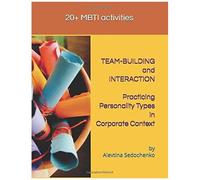 Team-Building And Interaction. Practicing Personality Types In Corporate Context: Mbti Activities