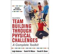 Team Building Through Physical Challenges
