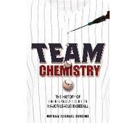Team Chemistry: The History Of Drugs And Alcohol In Major League Baseball
