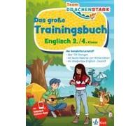 Team Drachenstark: Das Große Trainingsbuch Englisch 3./4. Klasse