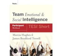 Team Emotional and Social Intelligence TESI Short Participant Workbook by James Bradford Terrell James Bradford Terrell, Marcia M. Hughes (Auteur)
