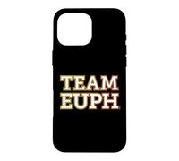 Team Euph Euphonium Humour Drôle Équipe Brass Band Fanfare Coque pour iPhone 16 Pro Max
