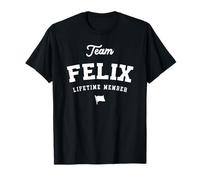 Team Felix Nom Amusant de Membre à Vie Felix T-Shirt