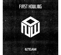 Team – First Howling : Now – CD – Édition standard (Import)