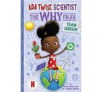 Team Green Ada Twist Scientist The Why Files 6 - Dr. Theanne Griffith - Abrams - Livre en Anglais - Hardback Dr. Theanne GriffithDr. Theanne Griffith (Auteur)