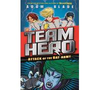 Team Hero: Attack Of The Bat Army
