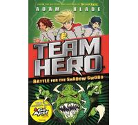 Team Hero: Battle For The Shadow Sword