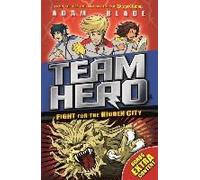 Team Hero: Fight For The Hidden City
