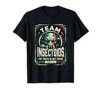 Team Insectoids - Visiteurs d'espèces extraterrestres UAP UFO Invasion T-Shirt