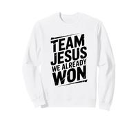 Team Jesus Nous Avons déjà remporté la Victoire de la Foi chrétienne Sweatshirt