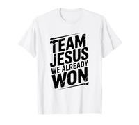 Team Jesus Nous Avons déjà remporté la Victoire de la Foi chrétienne T-Shirt