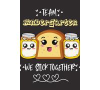Team Kindergarten We Stick Together: A Pretty Kindergarten Teachers Gift: Show Your Love And Appreciation With This Cute Notebook Gift,120 Page Mix Of Blank Sketch Pages And Ruled Lined Pages.
