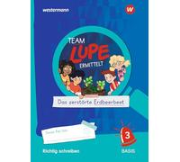 TEAM LUPE ERMITTELT - Übungshefte. Richtig schreiben 3